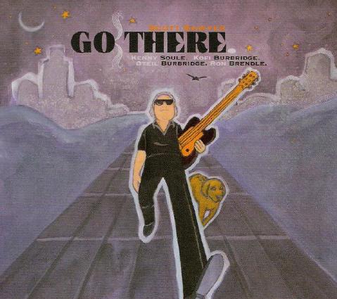 Scott Sawyer's "Go There" CD
